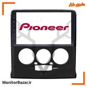 مانیتور اندروید پایونیر پراید 131 و 132