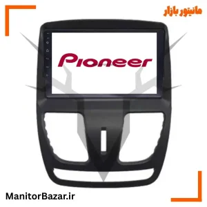 مانیتور اندروید پایونیر ساینا و کوییک