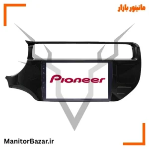 مانیتور اندروید پایونیر کیا ریو | با قاب فابریک