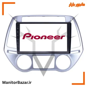 مانیتور اندروید پایونیر هیوندای i20 دیجیتال | با قاب فابریک