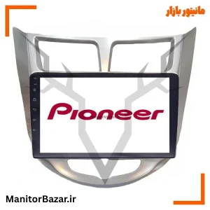 مانیتور اندروید پایونیر هیوندای اکسنت | با قاب فابریک