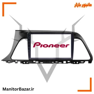 مانیتور اندروید پایونیر هیوندای سوناتا LF | با قاب فابریک