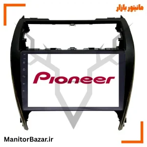 مانیتور اندروید پایونیر تویوتا کمری ۲۰۱۱ تا ۲۰۱۵ | با قاب فابریک